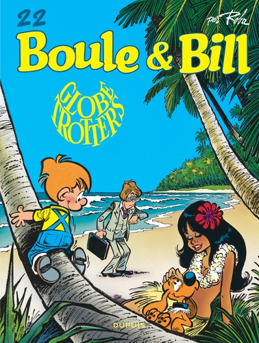 Boule & Bill Tome 22 : Globe-trotters