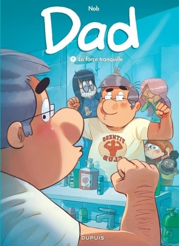 Dad Tome 7 : La force tranquille