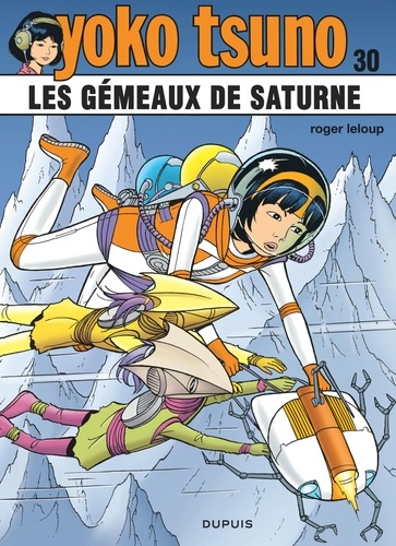 Yoko Tsuno Tome 30 : Les gémeaux de saturne