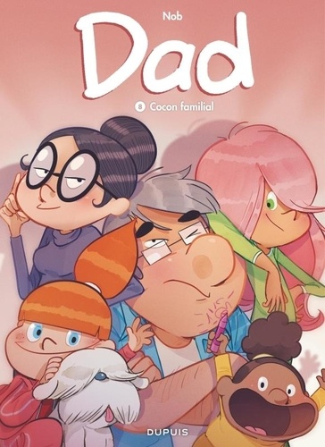 Dad Tome 8 : Cocon familial