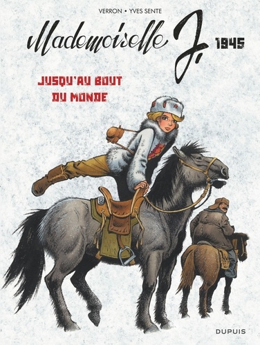 Mademoiselle J Tome 3 : Jusqu'au bout du monde