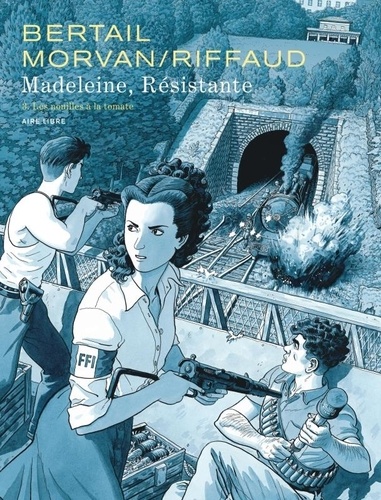 Madeleine, résistante Tome 3 : Les nouilles à la tomate