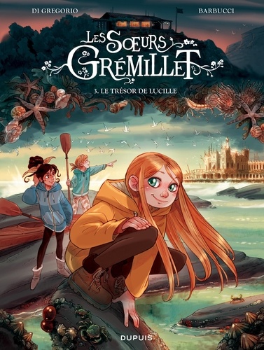 Les soeurs Grémillet Tome 3 : Le trésor de Lucille