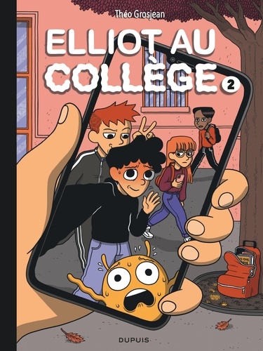 Elliot au collège Tome 2 : Réseaux et sentiments