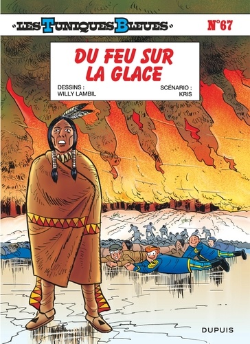 Les Tuniques Bleues Tome 67 : Du feu sur la glace