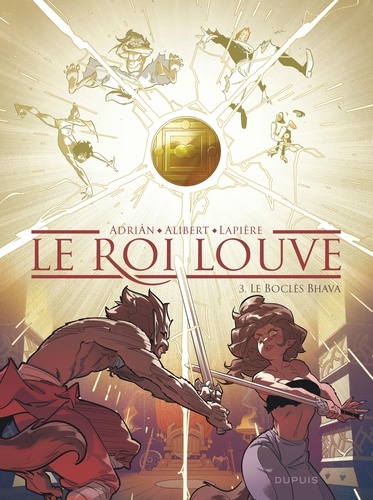 Le Roi Louve Tome 3 : Le Boclès Bhava