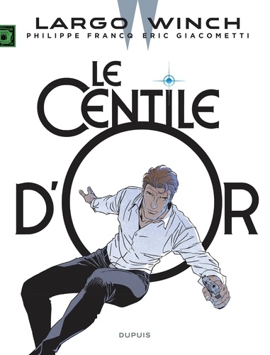 Largo Winch Tome 24 : Le Centile d'or. Edition limitée