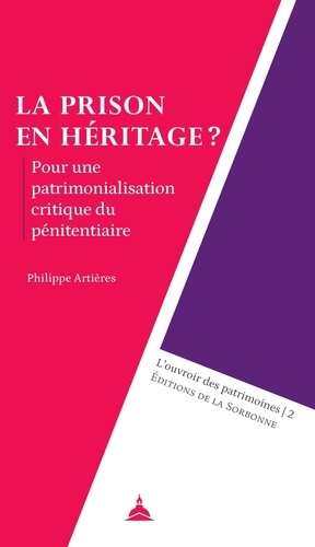 La prison en héritage ? Pour une patrimonialisation critique du pénitentiaire