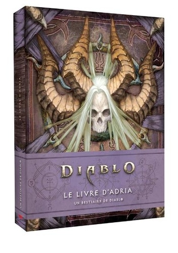 Diablo, le livre d'Adria. Un bestiaire de Diablo