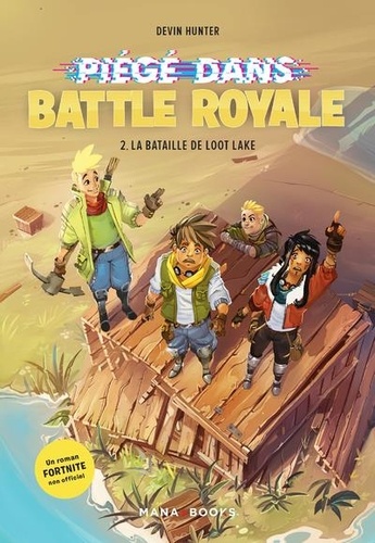 Piégé dans Battle Royale Tome 2 : La bataille de Loot Lake