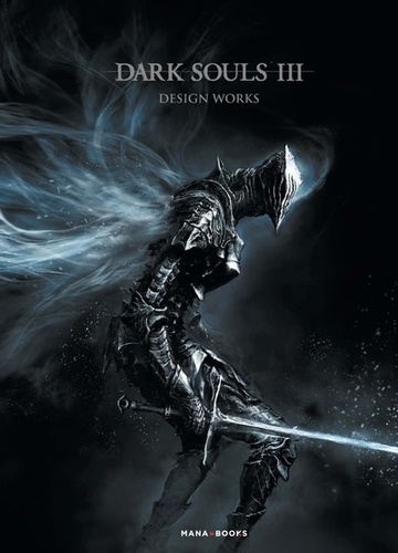 Dark Souls III. Design Works