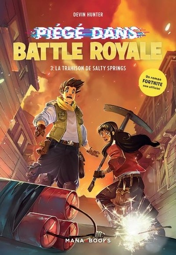 Piégé dans Battle Royale Tome 3 : La trahison de Salty Springs