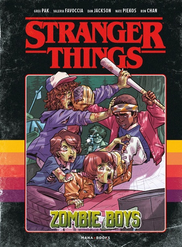 Stranger Things - The Zombie Boys Tome 1