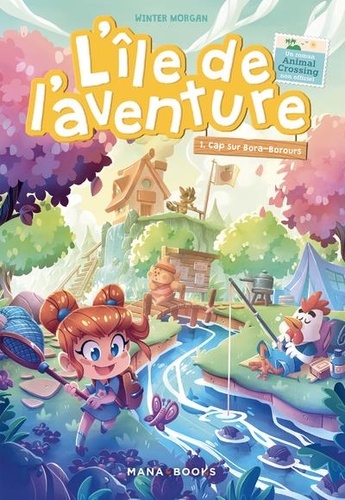 L'île de l'aventure Tome 1 : Cap sur Bora-Borous. Un roman Animal Crossing non officiel