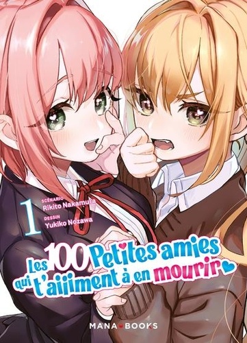 Les 100 petites amies qui t'aiiiment à en mourir Tome 1