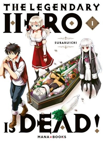 The Legendary Hero is Dead Tome 1