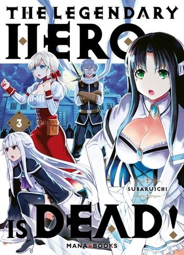 The Legendary Hero is Dead Tome 3