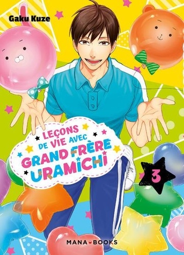 Leçons de vie avec grand frère Uramichi Tome 3