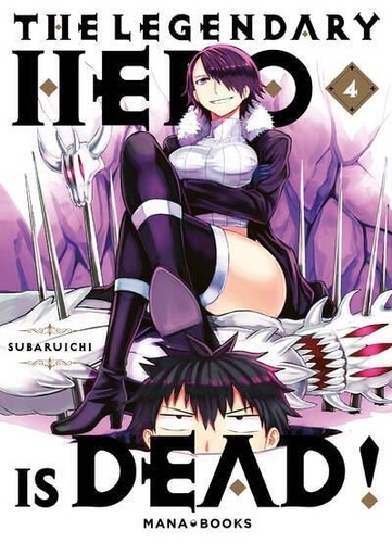 The Legendary Hero is Dead Tome 4