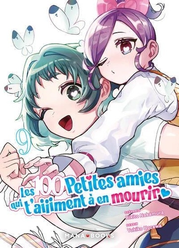 Les 100 petites amies qui t'aiiiment à en mourir Tome 9