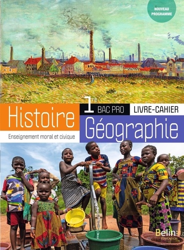 Histoire-Géographie-EMC 1re Bac Pro. Livre-cahier, Edition 2020