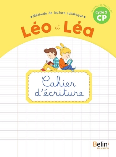 Méthode de lecture syllabique CP Cycle 2 Léo et Léa. Cahier d'écriture, Edition 2020