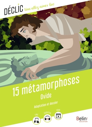 15 métamorphoses. Adaptation et dossier