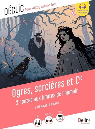 Ogres, sorcières et Cie. 5 contes aux limites de l'humain