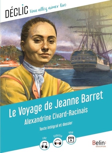 Le voyage de Jeanne Barret. Texte intégral et dossier