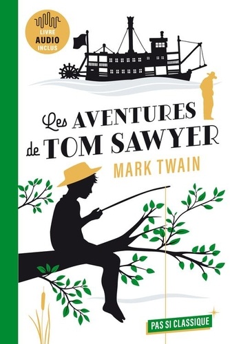 Les aventures de Tom Sawyer. Livre audio inclus, avec 1 QR code