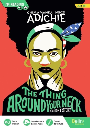The Thing Around Your Neck. Edition en anglais