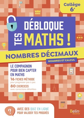 Nombres décimaux 6e Débloque tes maths