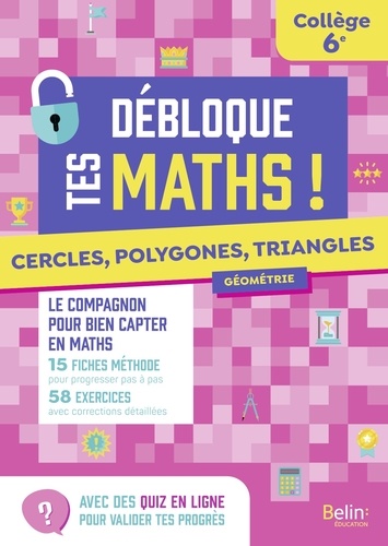 Cercles, polygones, triangles 6e Débloque tes maths