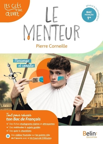 Le Menteur, Pierre Corneille. Bac français 1re, Parcours Mensonge et comédie