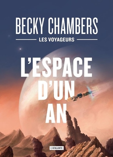 Les voyageurs : L'espace d'un an. Edition collector