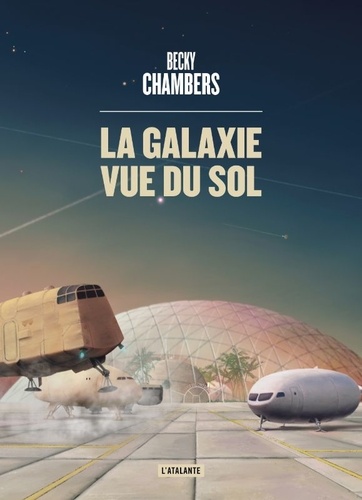 Les voyageurs : La galaxie vue du sol