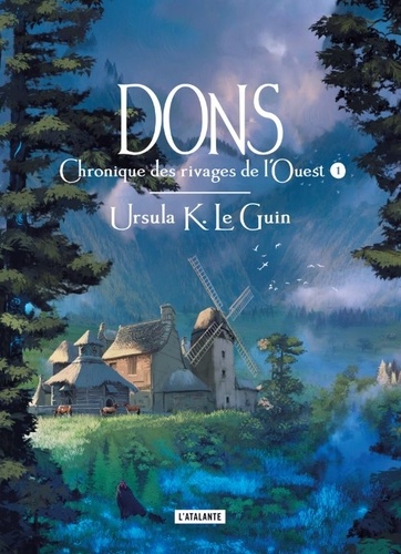 Chronique des rivages de l'ouest Tome 1 : Dons