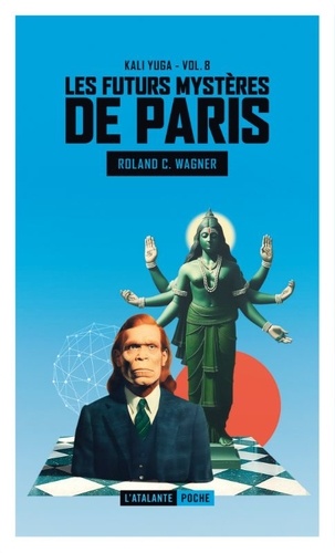 Les futurs mystères de Paris Tome 8 : Kali Yuga