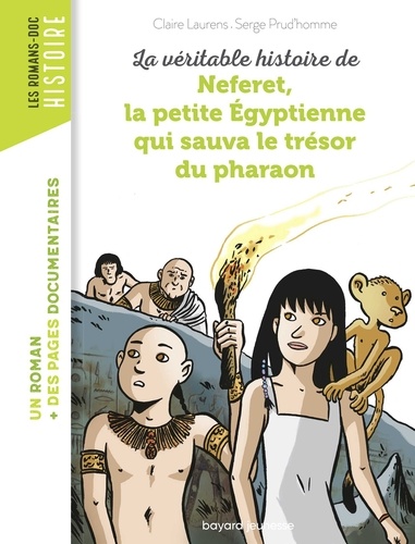 La véritable histoire de Neferet, la petite Egyptienne qui sauva le trésor du pharaon