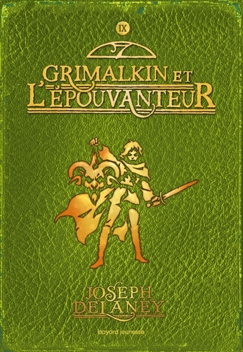 L'Epouvanteur Tome 9 : Grimalkin et l'épouvanteur