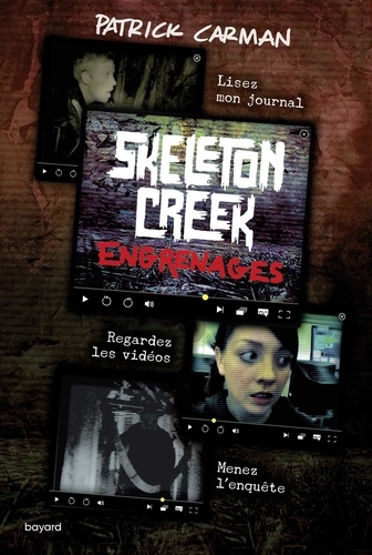 Skeleton Creek Tome 2 : Engrenages