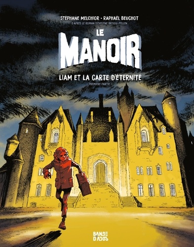 Le manoir Tome 1 : Liam et la carte d'éternité. Première partie