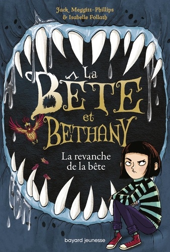 La Bête et Bethany Tome 2 : La revanche de la bête