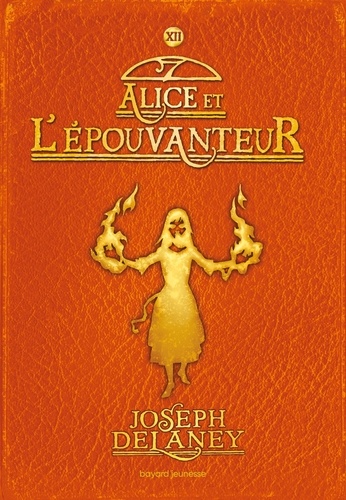 L'Epouvanteur Tome 12 : Alice et l'Epouvanteur