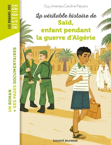 La véritable histoire de Saïd qui vécut pendant la Guerre d'Algérie