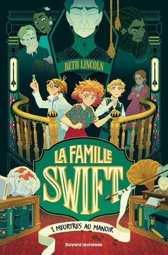 La famille Swift Tome 1 : Meurtres au manoir