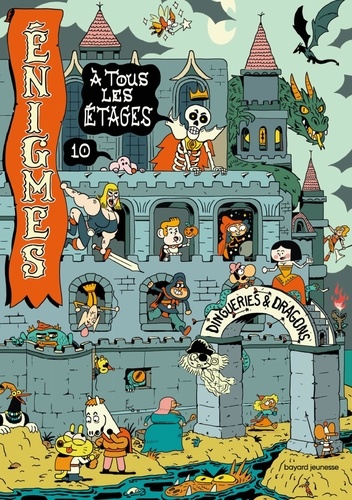 Enigmes à tous les étages. Tome 10, Dingueries & dragons