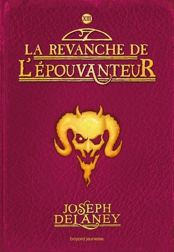 L'Epouvanteur Tome 13 : La revanche de l'Epouvanteur