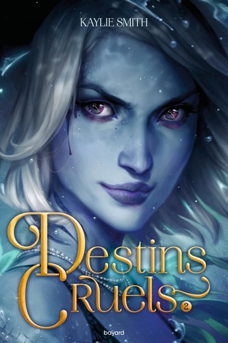 Destins cruels. Tome 2