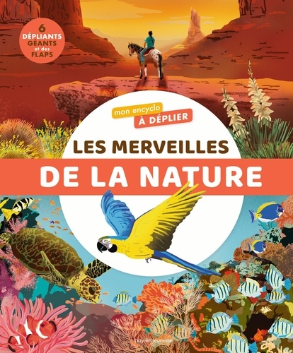 Mon encyclo à déplier. Les merveilles de la nature